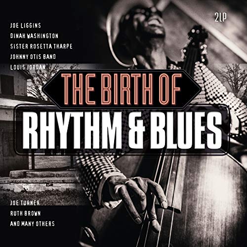 Sampler - The Birth Of Rhythm & Blues (Vinyl)