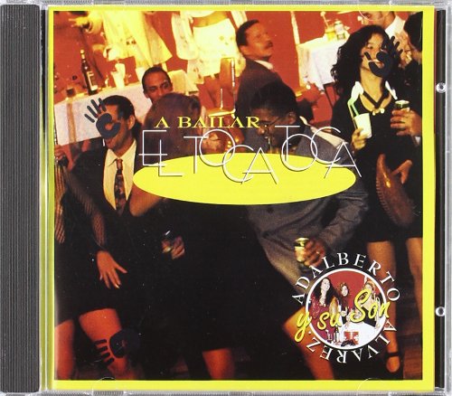 Alvarez , Adalberto Y Su Son - A Bailar El Toca Toca (Remastered)