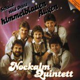 Nockalm Quintett - Aus Tränen wird ein Schmetterling
