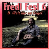 Fesl , Fredl - Eine Stunde mit Fredl Fesl