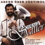 Oswald Sattler - Das Herz der Berge