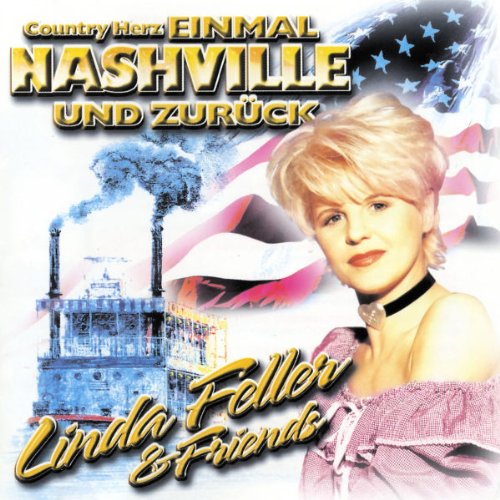 Linda & Friends Feller - Einmal Nashville U.Zurueck