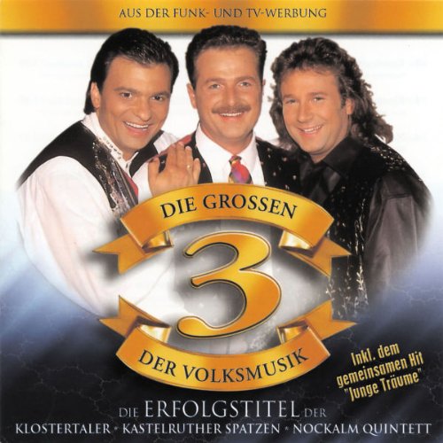  - Die Großen Drei der Volksmusik. Folge 1
