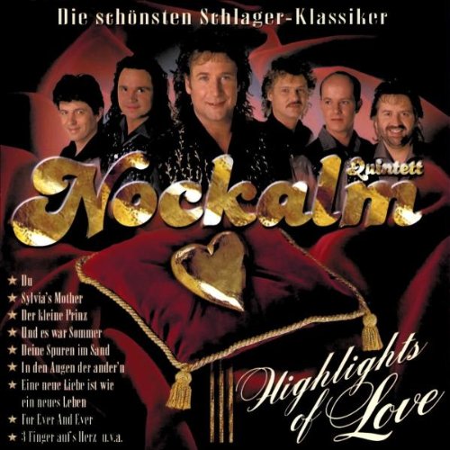 Nockalm Quintett - Highlights of Love - Die schönsten Schlager-Klassiker