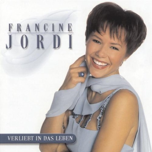 Francine Jordi - Verliebt in das Leben
