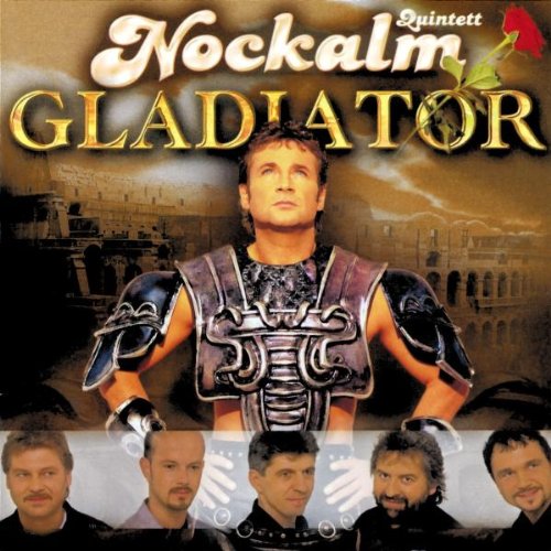 Nockalm Quintett - Gladiator