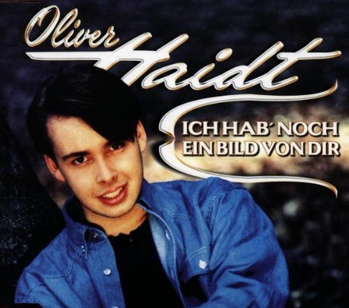 Haidt , Oliver - Ich Hab' Noch Ein Bild Von Dir (Maxi)