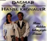 Krönauer , Dagmar & Hansl - Kleine Mädchen Haben Große Träume (Maxi)