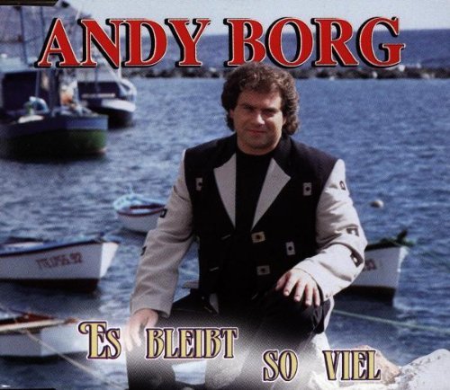 Borg , Andy - Es Bleibt So Viel (Maxi)