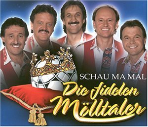 Fidelen Mölltaler , Die - Schau Ma Mal
