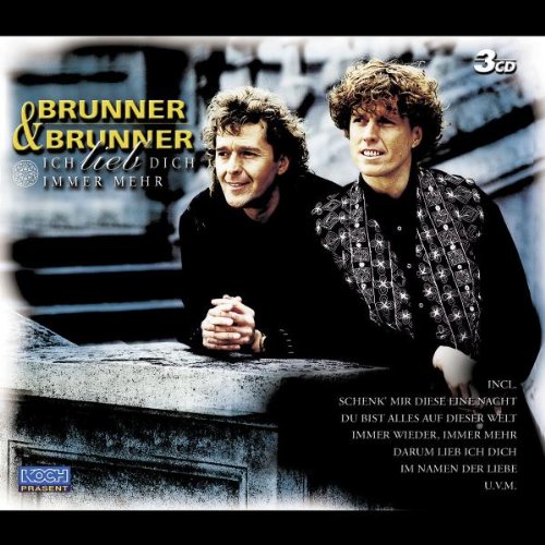Brunner & Brunner - Ich lieb' Dich immer mehr