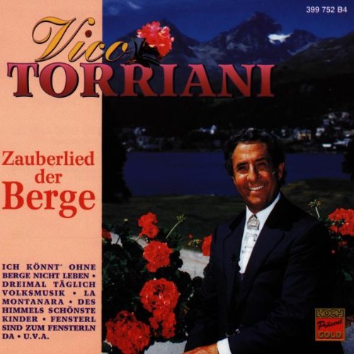 Torriani , Vico - Zauberlied der Berge
