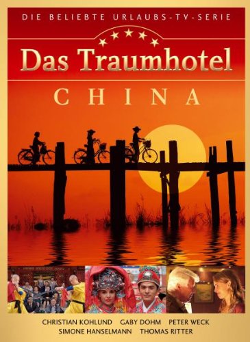  - Das Traumhotel: China
