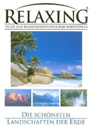 - Relaxing - Die schönsten Landschaften der Erde, Folge 1