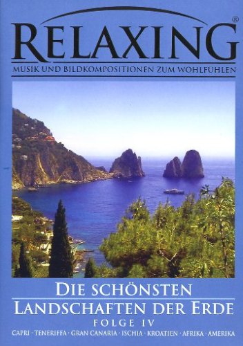  - Relaxing - Die schönsten Landschaften der Erde, Folge 4