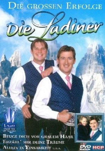 Ladiner , Die - Die grossen Erfolge