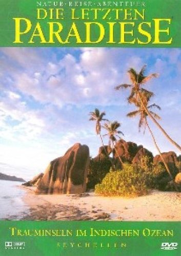 - Die letzten Paradiese - Seychellen Trauminseln im Indischen Ozean
