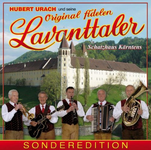 Hubert und Seine Orig.Fidelen Lavanttaler Urach - Schatzhaus Kärntens-Se