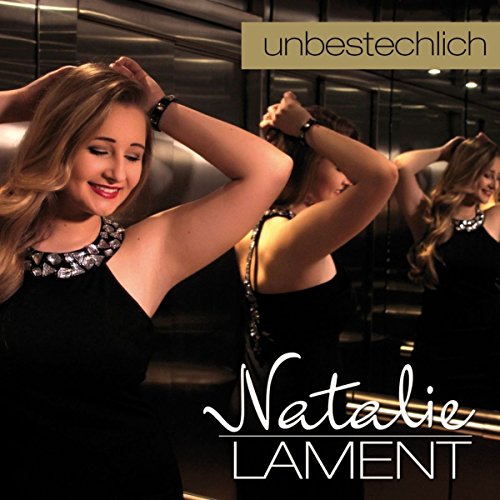 Natalie Lament - Unbestechlich