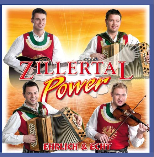 Zillertal Power - Ehrlich & Echt
