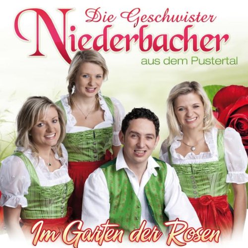 die Geschwister Niederbacher - Im Garten der Rosen