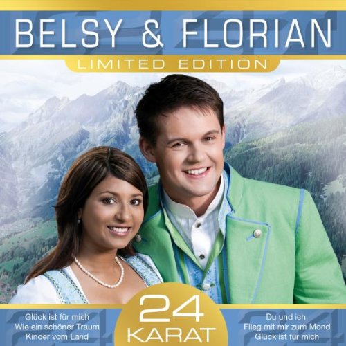 Belsy & Florian - 24 Karat (mit 24 Hits)