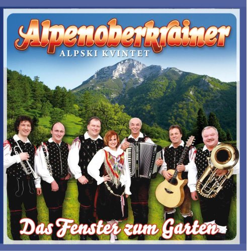 ALPENOBERKRAINER - ALPENOBERKRAINER - Das Fenster zum Garten