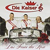 Kaiser , Die - Das Feuer der Rose