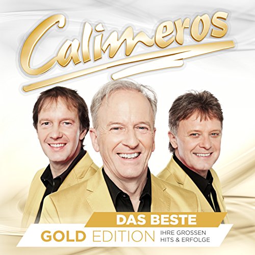 Calimeros - Das Beste - Gold-Edition - 20 großen Hits & Erfolge