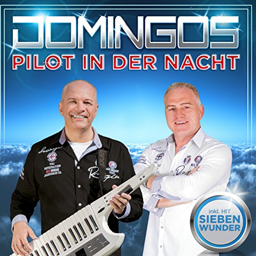 Domingos (die neuen Stars am Schlagerhimmel) - Pilot in der Nacht
