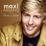 Maxi Arland - Zwischen Himmel und Liebe