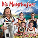 Die Mayrhofner - Große Erfolge - Jubiläumsedition