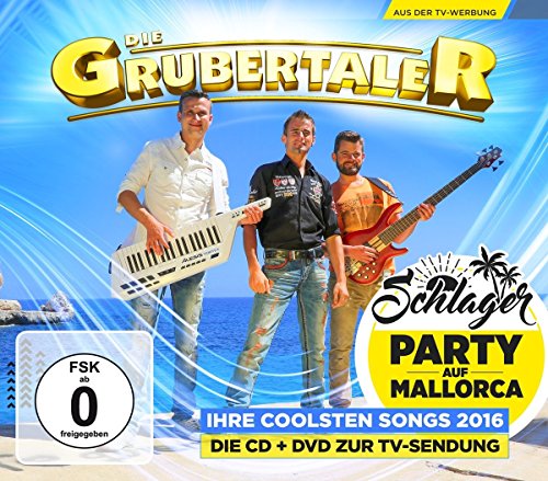 Grubertaler , Die - Schlagerparty auf Mallorca