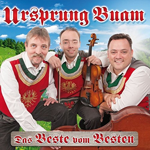 Ursprung Buam - Das Beste vom Besten - 30 große Erfolge
