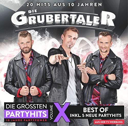 Grubertaler , Die - Die grössten Partyhits 10 (20 Hits aus 10 Jahren)