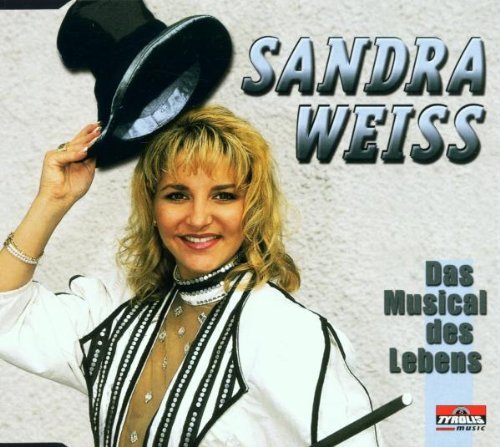 Weiss , Sandra - Das Musical des Lebens (Maxi)