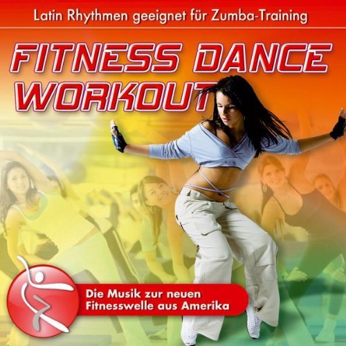 Sumbadia-Fitness Dance Combo - Fitness Dance Workout - Die Musik zur neuen Fitnesswelle aus Amerika - Latin Rhythmen geeignet für Zumba - Training