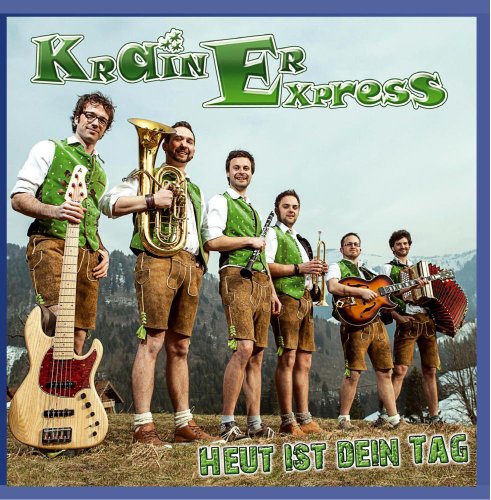 Krainer Express - Heut ist dein Tag
