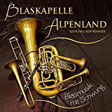 Blaskapelle Alpenland (Rinner, Adi) - Blasmusik mit Schwung