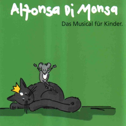 Monsa , Alfonso Di - Das Musical für Kinder