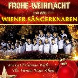 Wiener Sängerknaben - Stille Nacht - Heilige Nacht (Weihnachten mit dem berühmtesten Knabenchor der Welt)