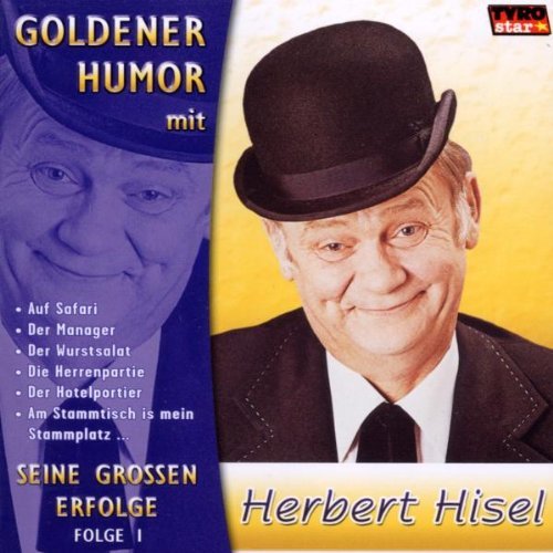 Herbert Hisel - Seine Grossen Erfolge Folge 1