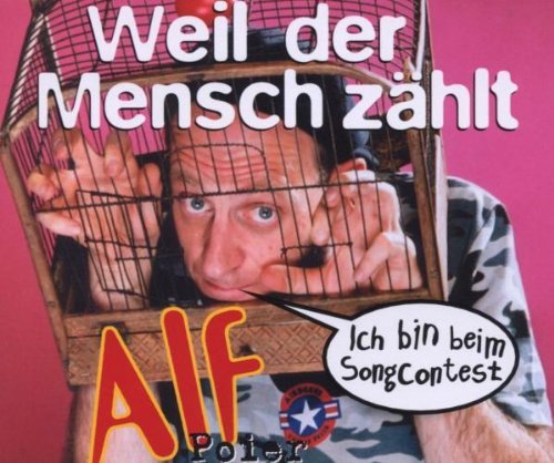 Poier , Alf - Weil der Mensch Zählt