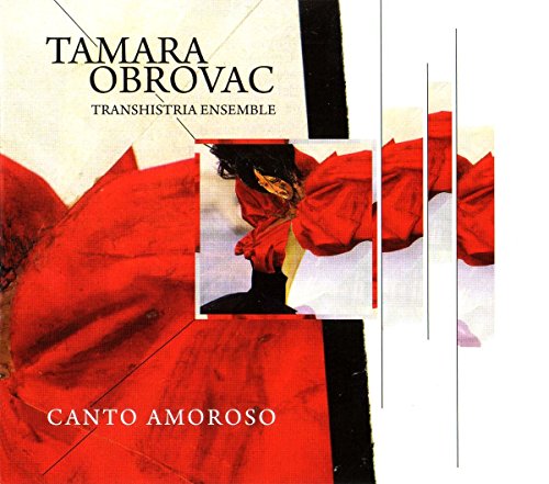 Tamara Obrovac Transhistria Ensemble - Canto Amoroso