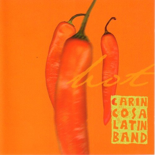 Cosa , Carin Latin Band - Hot
