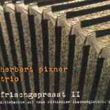 Herbert-Projekt Pixner - Bauern-Tschäss (Power'N Jazz)