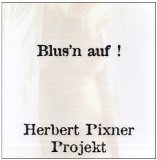 Herbert-Projekt Pixner - Bauern-Tschäss (Power'N Jazz)