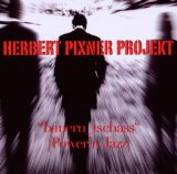Herbert Projekt Pixner - Live im Konzerthaus in Wien 2013
