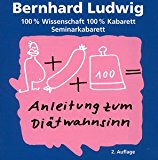 Bernhard Ludwig - Anleitung Zum Herzinfarkt
