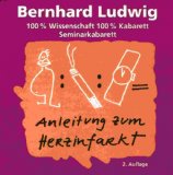 Bernhard Ludwig - Anleitung zur Sexuellen Unzufriedenheit